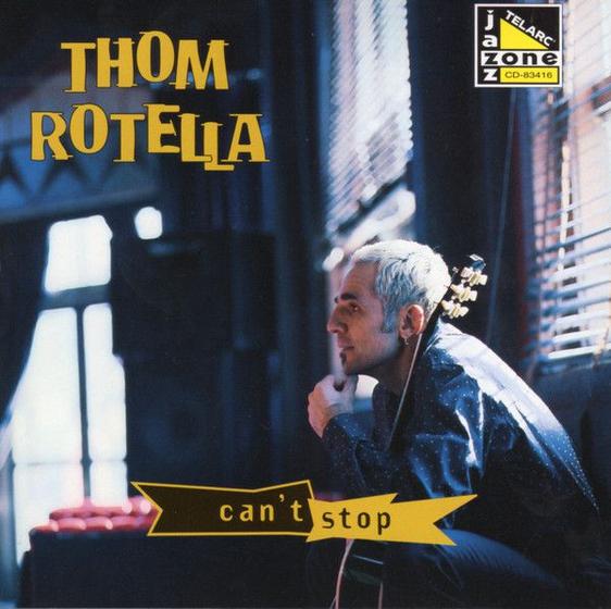 Imagem de CD Thom Rotella  Can't Stop (IMPORTADO)