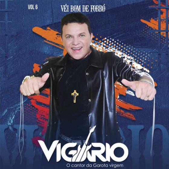 Imagem de CD Vigário - Véi Bom de Forró Vol.6