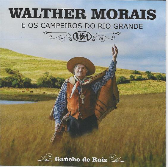 Imagem de CD - Walther Morais e Os Campeiros do Rio Grande - Gaúcho de Raiz