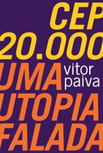 Imagem de Cep 20.000: Uma Utopia Falada - Numa
