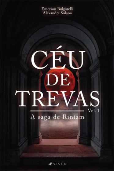 Imagem de Céu de trevas: A saga de Riniam (Livro 1) - Editora viseu