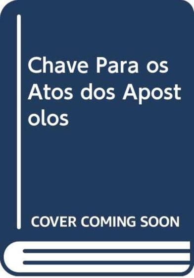 Imagem de Chave Para Os Atos Dos Apostolos - EDITORA SANTUARIO