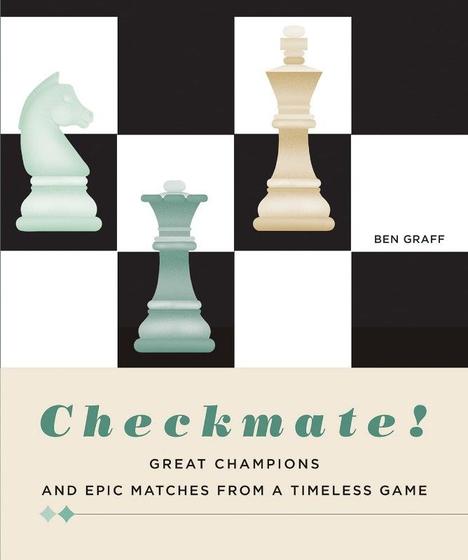 Imagem de Checkmate!: Great Champions And Epic Matches From a Timeless Game