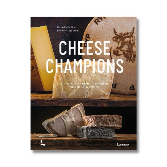 Imagem de Cheese champions: the world's crème de la crème of raw milk cheese
