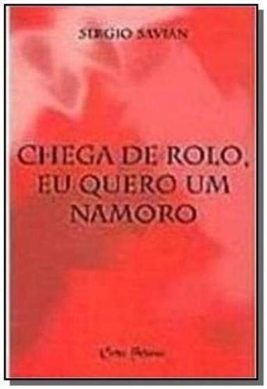 Imagem de Chega de Rolo, Eu Quero Um Namoro