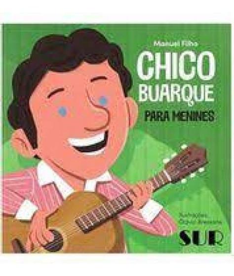 Imagem de Chico Buarque Para Menines Sortido - SUR DISTRIBUIDORA