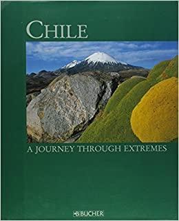 Imagem de Chile A Journey Through Extremes - Bucher