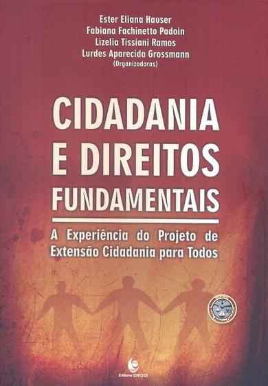 Imagem de Cidadania E Direitos Humanos - A Experiencia Do Projeto De Extensao Cidadania Para Todos - UNIJUI EDITORA