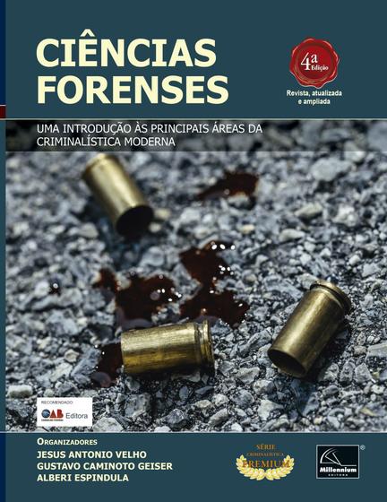 Imagem de Ciencias Forenses Uma Introdução As Principais Areas Da Criminalística 4ª Edição - EDITORA MILENNIUM - Editora Millennium