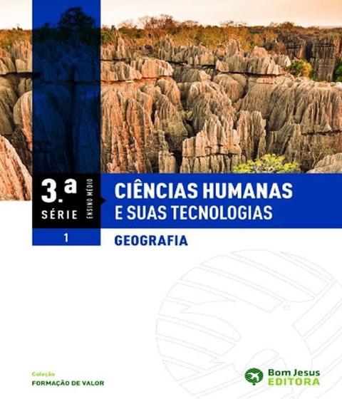 Imagem de Ciencias Humanas E Suas Tecnologias - Geografia - 3 Serie - Vol 01 - Em - Editora bom jesus - didaticos