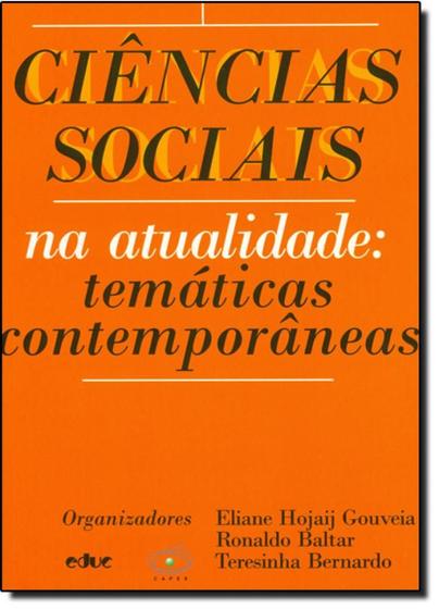 Imagem de Ciências Sociais na Atualidade: Temáticas Contemporâneas