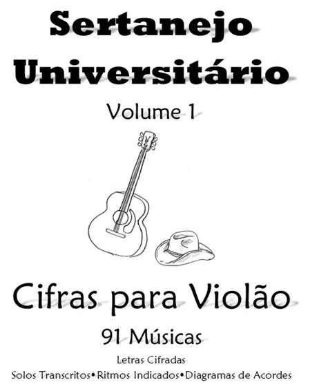 Imagem de Cifras Sertanejo Universitário Vol.1  91 Músicas, 182 páginas