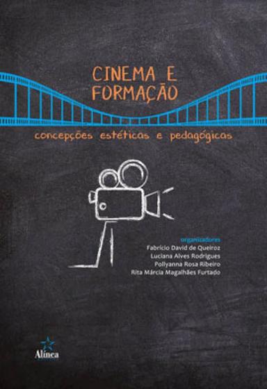 Imagem de Cinema e formação - concepções estéticas e pedagógicas