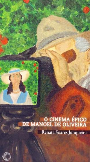 Imagem de Cinema Épico de Manoel de Oliveira, O - PERSPECTIVA