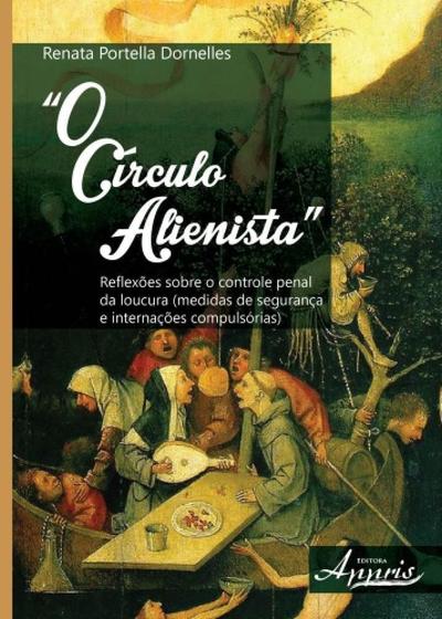 Imagem de Circulo Alienista, O - APPRIS EDITORA E LIVRARIA