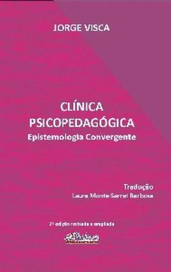 Imagem de Clinica psicopedagogica - epistemologia convergente - PULSO EDIT