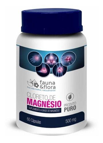 Imagem de Cloreto De Magnésio PA Suplementação Fauna & Flora 60 Cápsulas 500mg Pote O Melhor Do Brasil Original Orgânico Natural