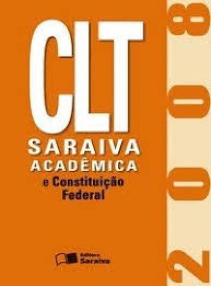 Imagem de Clt acadêmica e constituição federal - 2007