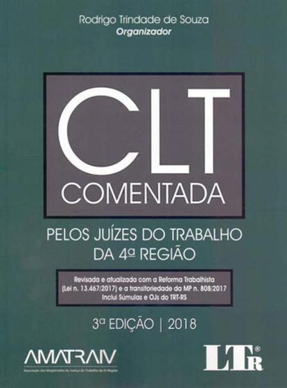 Imagem de CLT - COMENTADA PELOS JUIZES DO TRABALHO DA 4ª REGIAO