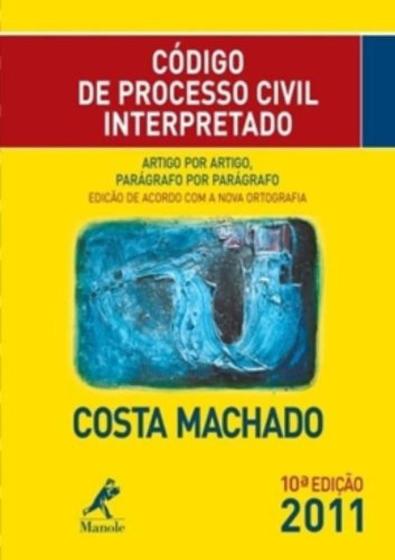 Imagem de Código de Processo Civil Interpretado 2011 - Artigo por Artigo, Paragráfo por Paragráfo - MANOLE (SAUDE -TECNICO) - GRUPO MANOLE