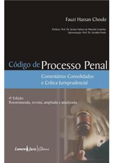 Imagem de Código de Processo Penal: Comentários Consolidados e Crítica Jurisprudencial