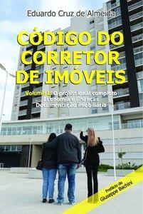 Imagem de Código do Corretor de Imóveis Volume I: O Profissional Completo - Economia e Finanças - Scortecci