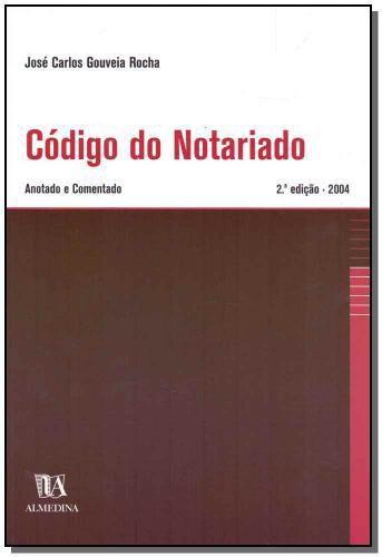 Imagem de CóDIGO DO NOTARIADO - ANOTADO E COMENTADO - 02ED/04 - Almedina