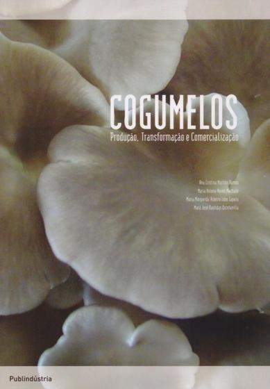 Imagem de Cogumelos - Produção, Transformação e Comercialização