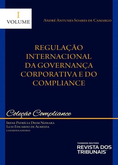 Imagem de Coleção Compliance  Volume I  Regulação Internacional da Governança Corporativa e do Compliance - RT - Revista dos Tribunais