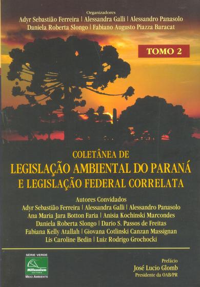 Imagem de Coletânea de Legislação Ambiental do Paraná e Legislação Federal Correlata - Tomo 2 - Millennium