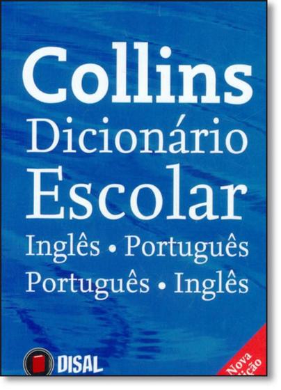 Imagem de Collins Dicionario Escolar Ingles Porturgues - Portugues Ingles - 6ª Ed (DISAL)