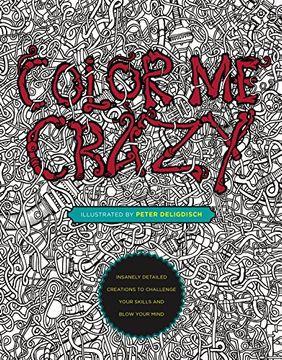 Imagem de Color Me Crazy Insanely Detailed Creations To Challenge Your Skills And Blow Your Mind - Penguin Books