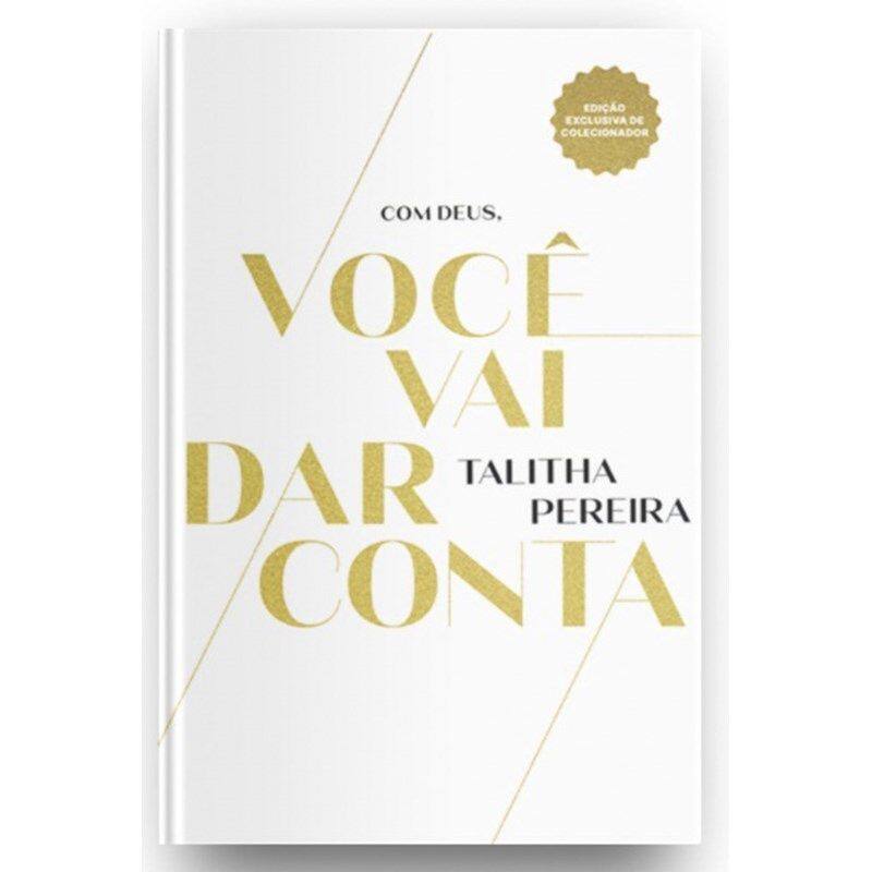 Com Deus, Você Vai Dar Conta Edição Exclusiva de Colecionador Talitha ...