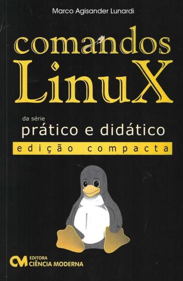 Imagem de Comandos linux - edicao compacta - CIENCIA MODERNA