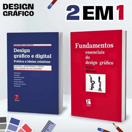 Imagem de Combo Design Gráfico - Fundamentos Essências do Design Gráfico e Design Gráfico e Digital Pratica e Ideias Criativas - ROSARI