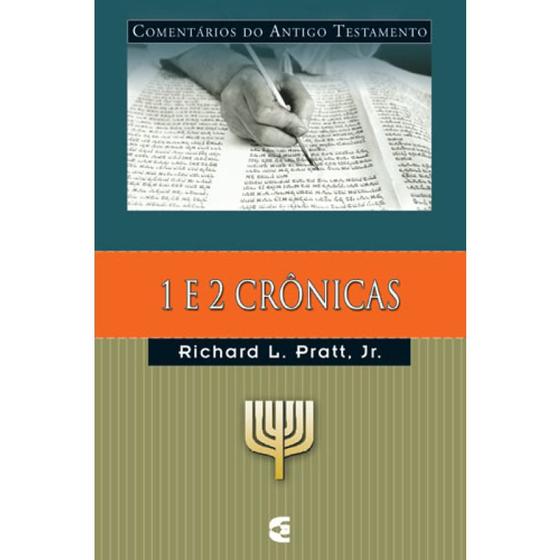 Comentário do Antigo Testamento 1 e 2 Crônicas Richard L. Pratt - CULTURA CRISTÃ Imagem de Comentário do Antigo Testamento 1 e 2 Crônicas Richard L. Pratt - CULTURA CRISTÃ