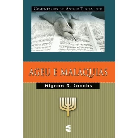 Comentário Do Antigo Testamento Ageu e Malaquias Mignon R. Jacobs Imagem de Comentário Do Antigo Testamento Ageu e Malaquias Mignon R. Jacobs