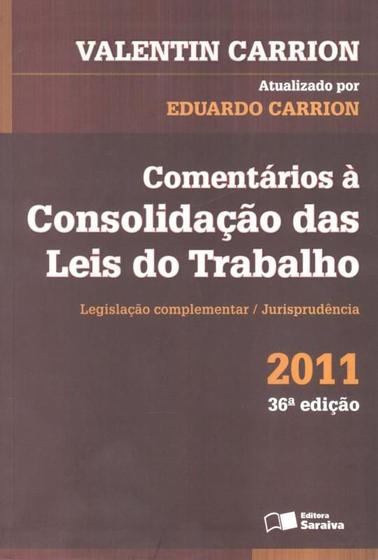Imagem de COMENTARIOS A CONSOLIDACAO DAS LEIS DO TRABALHO - 36ª EDICAO - SARAIVA JURIDICA