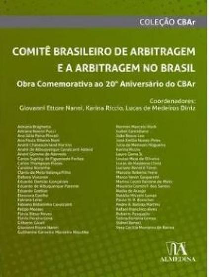 Imagem de Comitê brasileiro de arbitragem e a arbitragem no Brasil: obra comemorativa ao 20º Aniversário do CBAr - ALMEDINA BRASIL