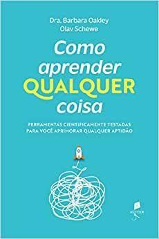 Imagem de Como Aprender Qualquer Coisa - Ferramentas Cientificamente Testadas para Você Aprimorar Qualquer Apt - Auster