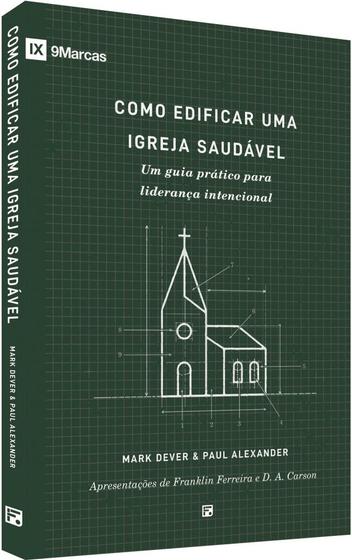 Imagem de Como edificar uma igreja saudável: um guia prático para liderança intencional