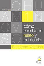 Imagem de Cómo escribir un relato y publicarlo - Editorial Dilema