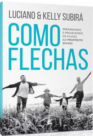 Imagem de COMO FLECHAS - Autor: SUBIRA, LUCIANO - VIDA