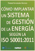 Imagem de Cómo implantar un sistema de gestión de la energía según la ISO 50001:2011