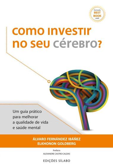 Imagem de Como Investir no Seu Cérebro Um guia prático para melhorar a qualidade de vida e a saúde mental