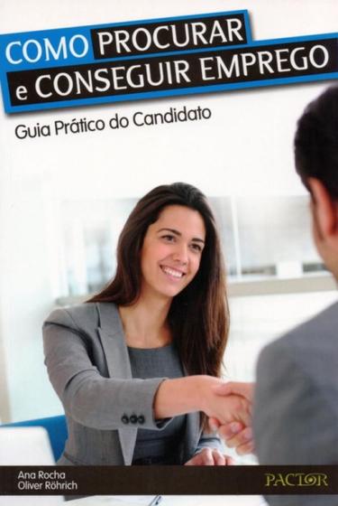 Imagem de Como Procurar e Conseguir Emprego-Guia Prático do Candidato - Pactor