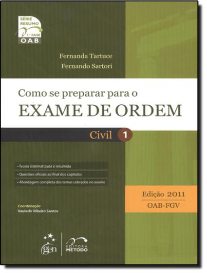 Imagem de Como Se Preparar Para O Exame De Ordem - Vol. 01 - Civil - 9ª Edicao