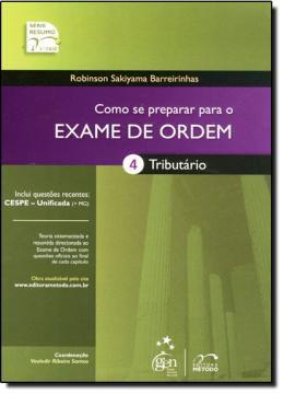 Imagem de COMO SE PREPARAR PARA O EXAME DE ORDEM - VOL. 04 - TRIBUTARIO - 6ª EDICAO - METODO (GRUPO GEN)