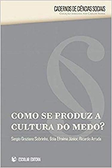 Imagem de Como Se Produz A Cultura do Medo