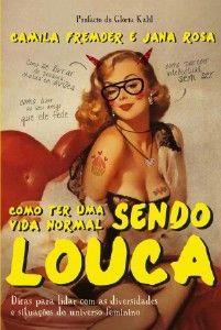 Imagem de Como ter uma vida normal sendo louca - dicas para lidar com as diversidades - AGIR EDITORA